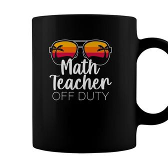 Math Teacher Off Duty Sunglasses Beach Sunset Coffee Mug - Seseable