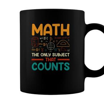 Math The Only Subject That Counts Colorful Version Coffee Mug - Seseable