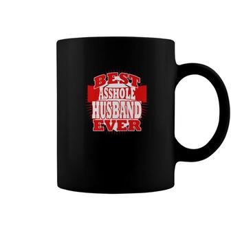 Mens Best Asshole Husband Ever Funny Cuss Words Gag Gift Coffee Mug - Monsterry