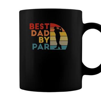 Mens Best Dad By Par Daddy Golf Lover Golfer Fathers Day Gifts Coffee Mug - Seseable