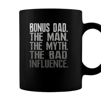 Mens Bonus Dad The Man The Myth The Bad Influence Cool Gift Coffee Mug - Seseable
