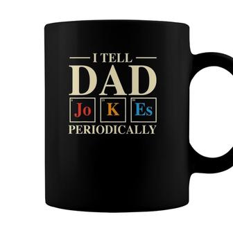 Mens Cool Science Dad Joke I Tell Dad Jokes Periodically Coffee Mug - Seseable