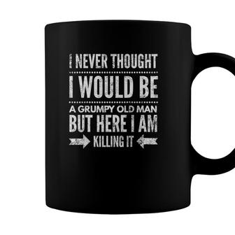 Mens I Never Thought I Would Be A Grumpy Old Man Coffee Mug - Seseable