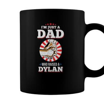 Mens Im Just A Dad Who Raised A Dylan Name Dylans Coffee Mug - Seseable