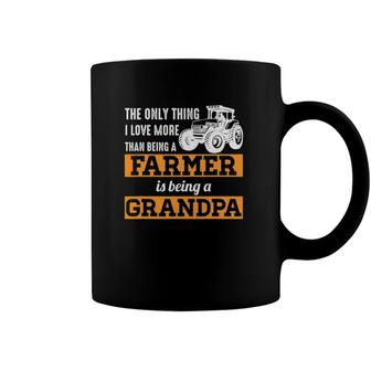 Mens Only Thing I Love More Than Being A Farmer Grandpa Coffee Mug | Mazezy