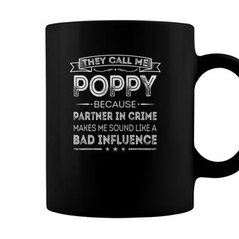 Mens They Call Me Poppy Because Partner In Crime Fathers Day Coffee Mug - Seseable