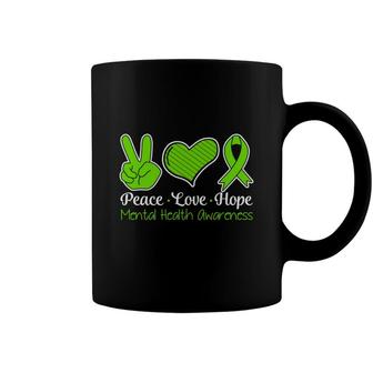Mental Health Awareness Love Peace And Hope Coffee Mug - Seseable