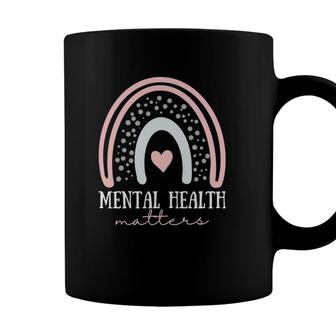 Mental Health Matters Awareness Brain Therapist Be Kind Love Coffee Mug - Seseable