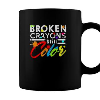 Mental Health Matters Broken Crayons Stilll Color Colorful Coffee Mug - Seseable