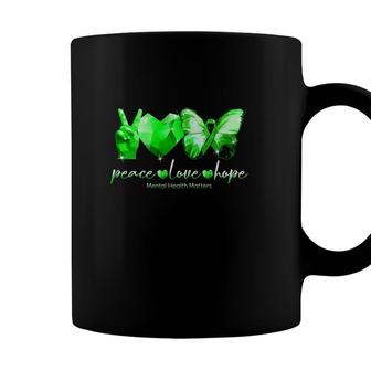 Mental Health Matters Peace Love Hope Green Ribbon Coffee Mug - Seseable