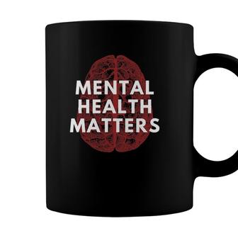 Mental Health Matters Spread Mental Health Awareness To All Coffee Mug - Seseable