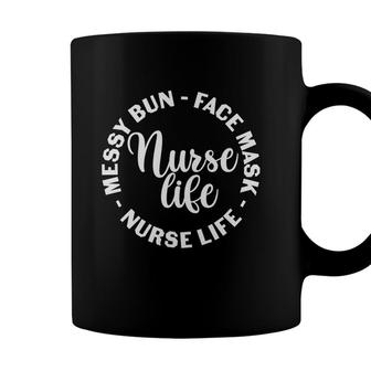 Messy Bun Face Nurse Life White Circle New 2022 Gift Coffee Mug - Seseable