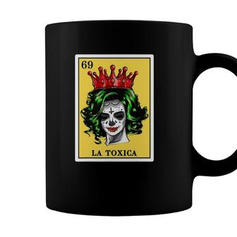 Mexican Lottery Bingo Girls La Toxica Lottery Gifts Women Coffee Mug - Seseable