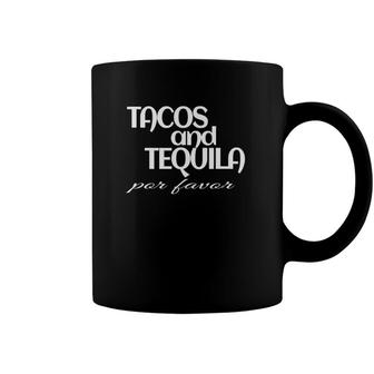 Mexico Tacos And Tequila Por Favor Coffee Mug | Mazezy