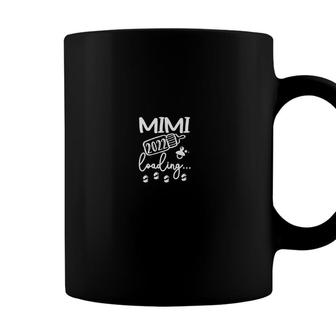 Mimi 2022 Loading | New Grandma Mimi Promoted To Mimi 2022 Coffee Mug | Seseable UK