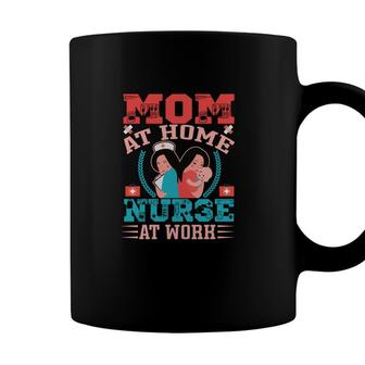 Mom At Home Nurse At Work Nurse Graphics New 2022 Coffee Mug - Seseable