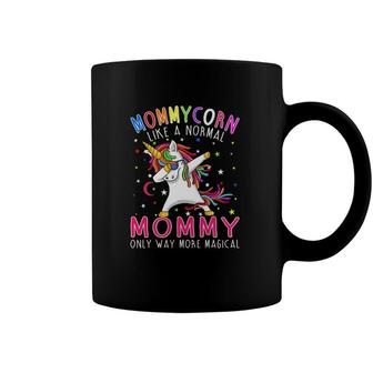 Mommycorn Like A Normal Mommy Only Way More Magical Coffee Mug | Mazezy