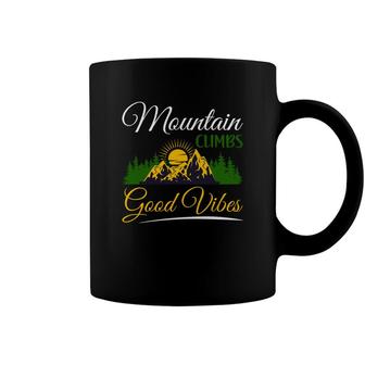 Mountain Climbs Good Vibes Explore Travel Lover Coffee Mug - Seseable