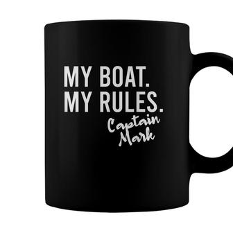 My Boat My Rules Captain Mark Personalized Boating Name Coffee Mug - Seseable