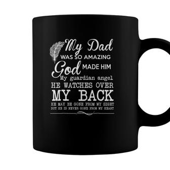 My Dad Was So Amazing God Made Him My Guardian Angel Coffee Mug - Seseable