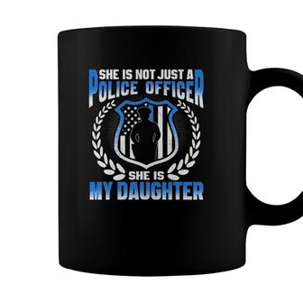 My Daughter Is A Brave Police Officer - Proud Police Mom Dad Coffee Mug - Seseable
