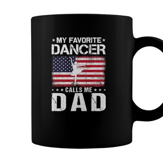 My Favorite Dancer Calls Me Dad Proud Dad Fathers Day Coffee Mug - Seseable