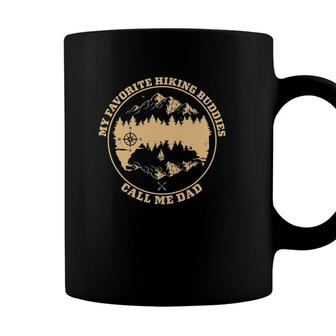 My Favorite Hiking Buddies Call Me Dad - Hiking & Camping Coffee Mug - Seseable