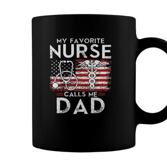 My Favorite Nurse Calls Me Dad Dad Papa Father Coffee Mug - Seseable