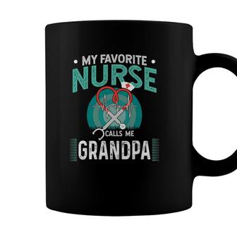 My Favorite Nurse Calls Me Grandpa Gift Of Nurse Gift Coffee Mug - Seseable