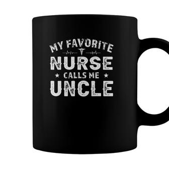 My Favorite Nurse Calls Me Uncle Fathers Day For Men Uncle Coffee Mug - Seseable