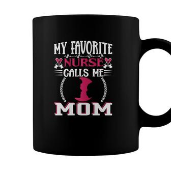My Favorite Nurse Graphics Call Me Mom New 2022 Coffee Mug - Seseable