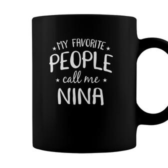My Favorite People Call Me Nina Funny Grandma Birthday Gift Coffee Mug - Seseable