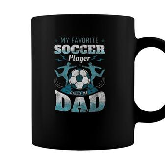 My Favorite Soccer Player Calls Me Dad Goalie Fathers Day Coffee Mug - Seseable