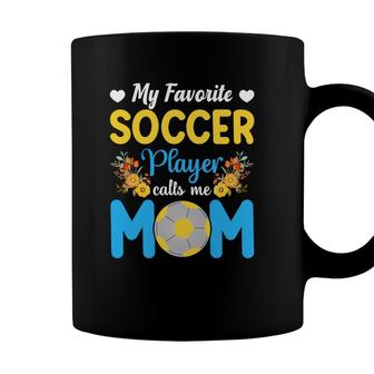 My Favorite Soccer Player Calls Me Mom Blue Graphic Coffee Mug - Seseable