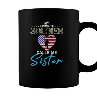 My Favorite Soldier Calls Me Sister Army Sister Gift Coffee Mug - Seseable