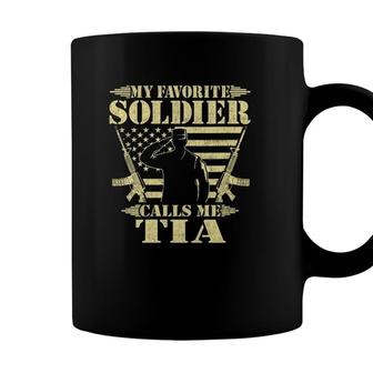 My Favorite Soldier Calls Me Tia Proud Military Aunt Gifts Coffee Mug - Seseable