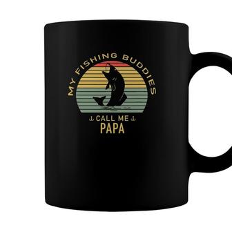 My Fishing Buddies Call Me Papa Fishing For Fishermen Coffee Mug - Seseable