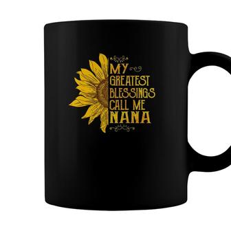 My Greatest Blessings Call Me Nana Sunflower Funny Nana Gift Coffee Mug - Seseable