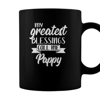 My Greatest Blessings Call Me Pappy Gift Apparel Coffee Mug - Seseable