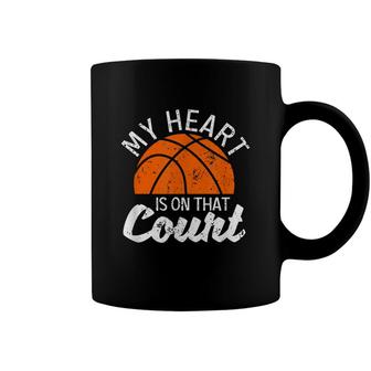 My Heart Is On That Court Basketball Player Bball Players Coffee Mug - Seseable