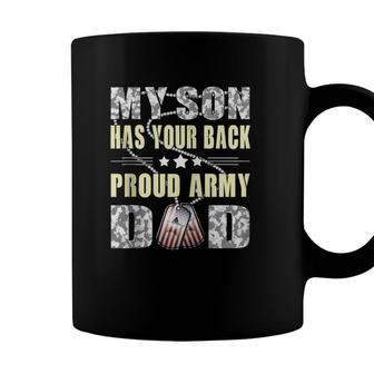 My Son Has Your Back - Military Father Proud Army Dad Gifts Zip Coffee Mug - Seseable