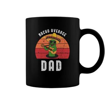 Nacho Average Dad Vintage Party Catus Cinco De Mayo Coffee Mug - Seseable