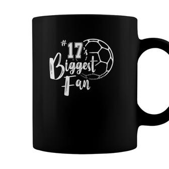Number 17S Biggest Fan Soccer Player Mom Dad Family Coffee Mug - Seseable