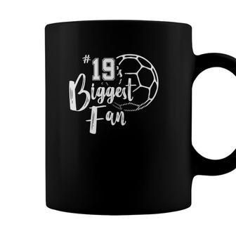 Number 19S Biggest Fan Soccer Player Mom Dad Family Coffee Mug - Seseable