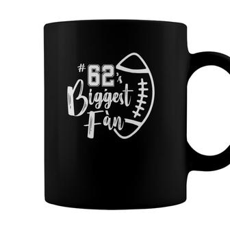 Number 62S Biggest Fan Football Player Mom Dad Family Coffee Mug - Seseable