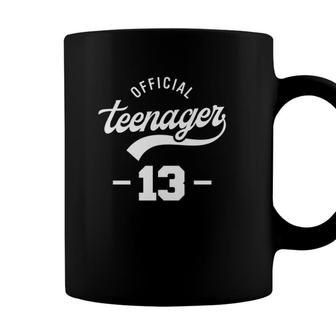 Official Teenager 13 Years Old Teen Girl Boys 13Th Birthday Coffee Mug - Seseable