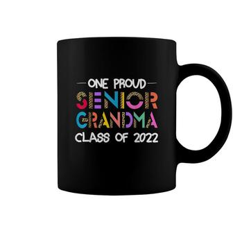 One Proud Senior Grandma Class Of 2022 22 Senior Grandma Coffee Mug - Seseable
