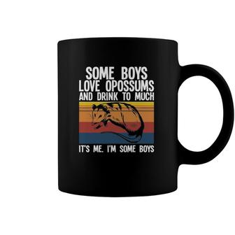 Opossum - Some Boys Love Opossums Coffee Mug | Mazezy