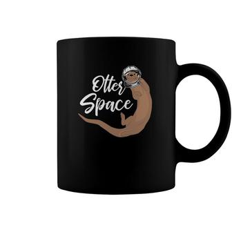 Otter Space Otter Gift Otters Pets Coffee Mug | Mazezy
