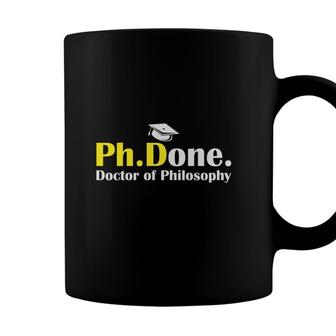PhDone I Am Done Funny Doctorate Degree Phd Graduation Grad Coffee Mug - Seseable